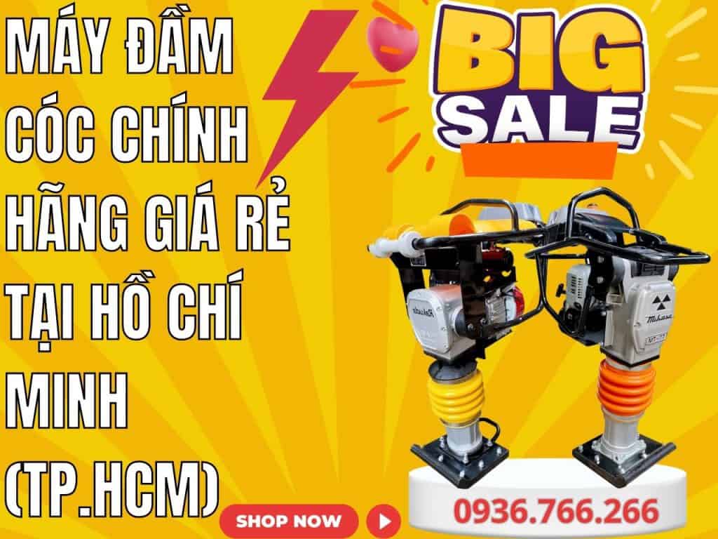 Mua Máy Đầm Cóc Tại Hồ Chí Minh (Sài Gòn)